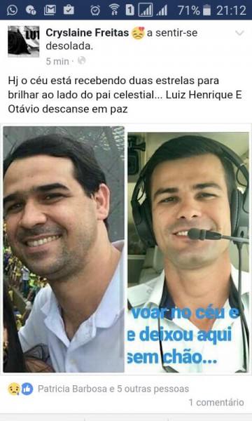 Cryslaine Freitas publicou em sua página pessoal do Facebook uma homenagem aos amigos Luiz Henrique (esquerda) e Otávio Borges (direita) vítimas do acidente aéreo ocorrido no final da tarde de hoje em Cassilândia
