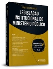 Legislação Institucional do Ministério Público, escrita pelo Promotor Fábio Goldfinger