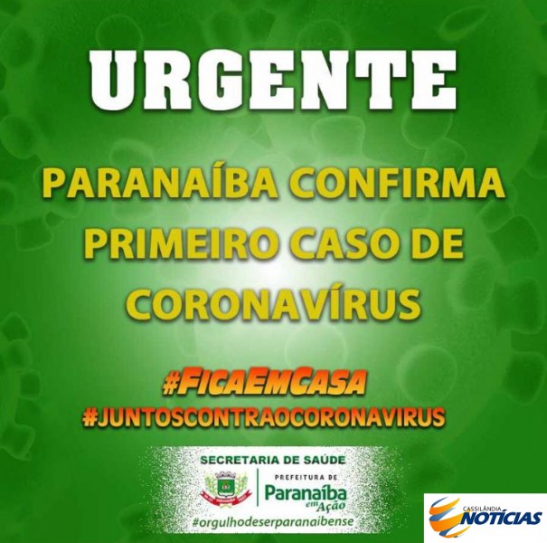 Covid-19: confirmado o primeiro caso de Coronavírus em Paranaíba