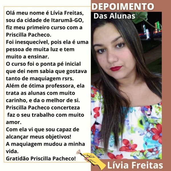 Priscilla Pacheco: depoimentos de ex-alunas do curso de maquiagem profissional