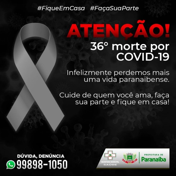 Veja quem é o 36º óbito por coronavírus em Paranaíba