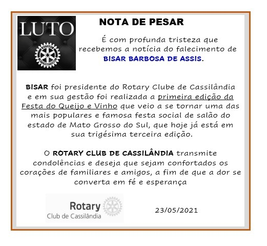 Rotary Club de Cassil&acirc;ndia emite Nota de Pesar pela morte de Bisar Barbosa de Assis
