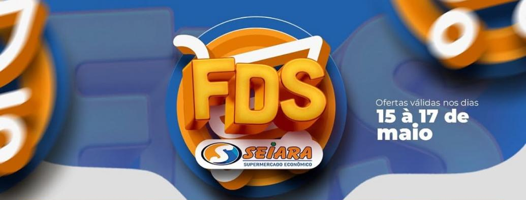Seiara Supermercado Econômico: ofertas do final de semana (15 à 17 de maio)