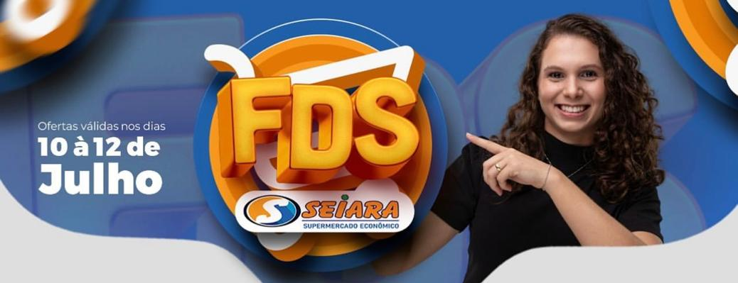 Seiara Supermercado Econômico: ofertas do final de semana (10 à 12 de julho)