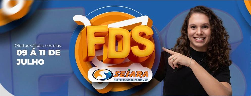 Seiara Supermercado Econ&ocirc;mico: ofertas do Final de Semana (09 &agrave; 11 de julho)